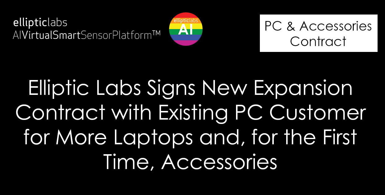 Elliptic Labs Signs New Expansion Contract with Existing PC Customer for more Laptops and, for the First Time, Accessories