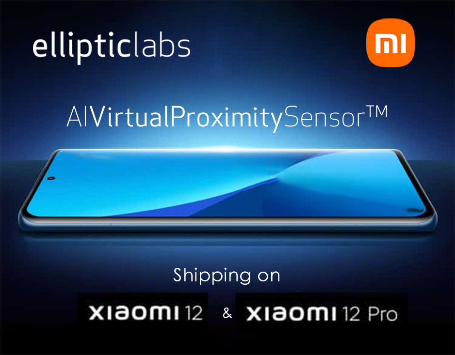 Elliptic Labs Launches on Xiaomi 12 and 12 Pro Smartphones