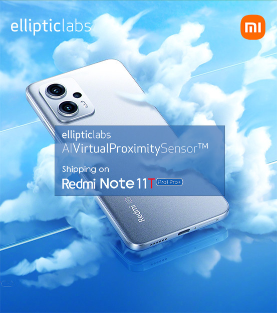 Elliptic Labs and Xiaomi Launch the Redmi Note 11T Pro and 11T Pro Plus